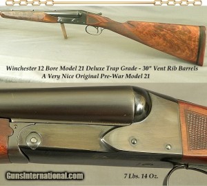 WINCHESTER MOD 21 DELUXE TRAP PRE-WAR- 12- ORIG. in 90% OVERALL COND